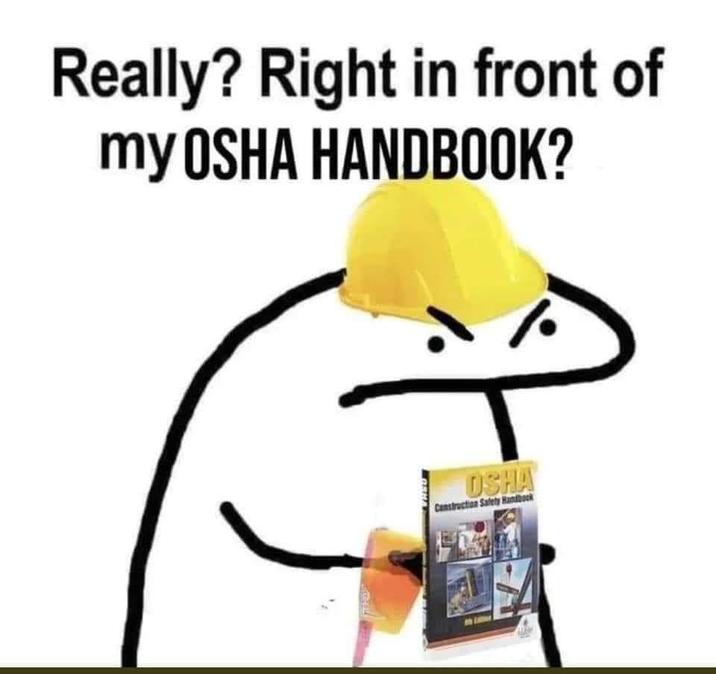 Funny meme about OSHA